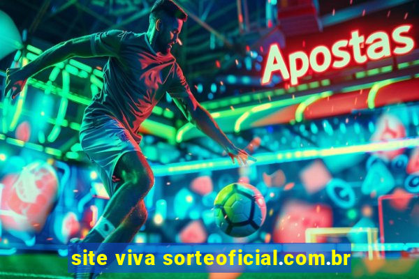 site viva sorteoficial.com.br